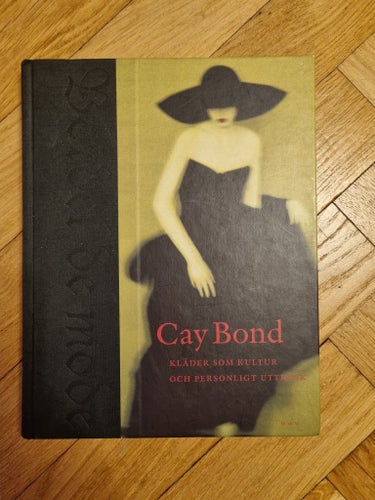 Bordel de Mode - Kläder som kultur och personligt uttryck - Cay Bond - 2002
