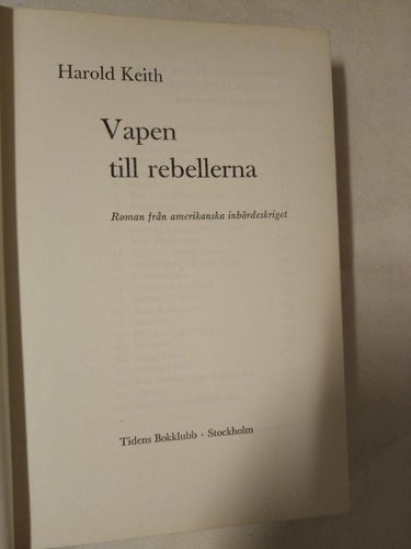 Vapen till rebellerna av Harold Keith, bok. Very Fine