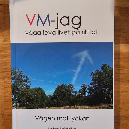 BOK. VM-JAG. VÄGEN MOT LYCKAN. LOTTA WISTRÖM.