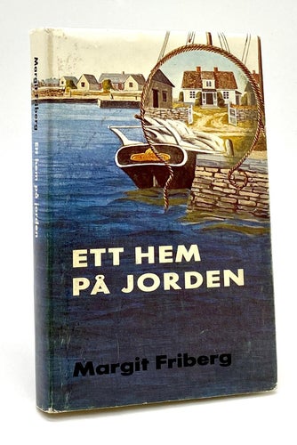 Ett hem på jorden av Margit Friberg (Signerad)