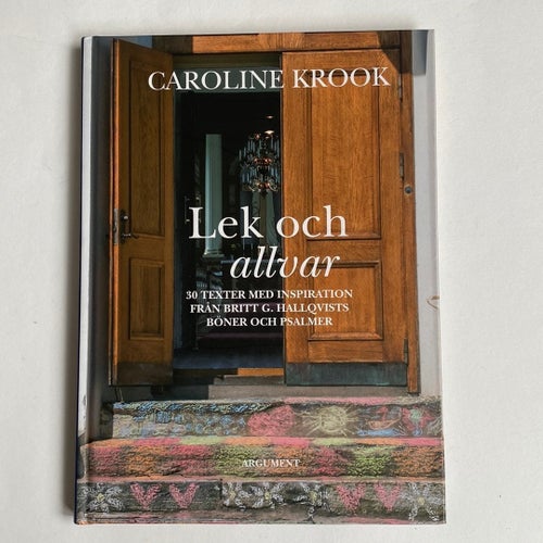 Lek och allvar av Caroline Krook