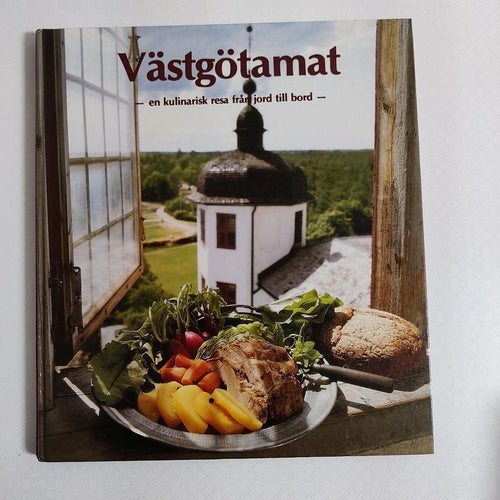 Västgötamat : en kulinarisk resa från jord till bord