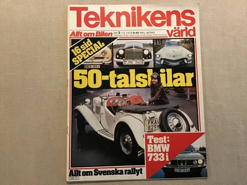 TEKNIKENS VÄRLD NR 3 1978 50 TALSBILAR,BMW 733 i,HOT ROD,CADILLAC MONUMENT,RALLY