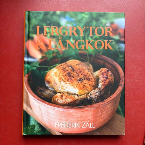 LERGRYTOR & LÅNGKOK + FREDERIK ZÄLL'S BÄSTA GRYTOR Frederik Zäll