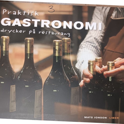 Praktisk Gastronomi: drycker på restaurang, Mats Jonson, okänt år