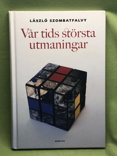 Vår tids största utmaningar / Szombatfalvy, László