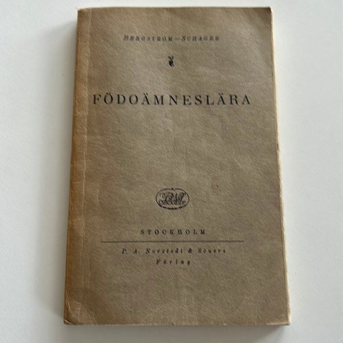 FÖDOÄMNESLÄRA av Bergstrom-Schager,1928 publiceringsår