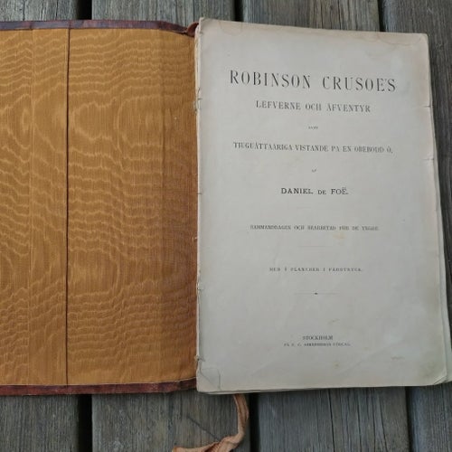 Robinson Crusoes levverne och äfventyr af Daniel de Foe, 1887