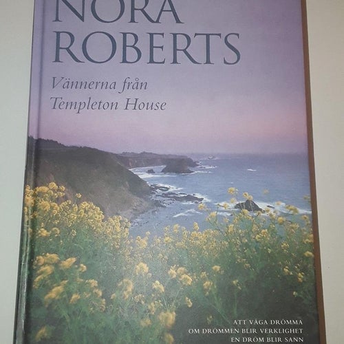Nora Roberts - Vännerna från Templeton House 3 i 1