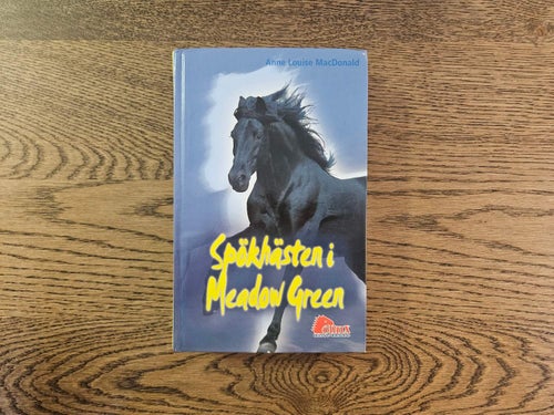 Spökhästen i Meadow Green - Anne Louise MacDonald