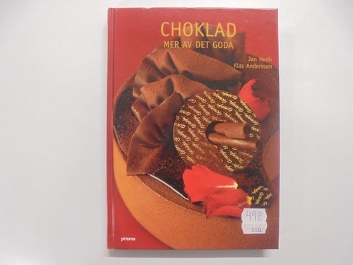 Choklad: Mer av det goda - Jan Hedh & Klas Andersson