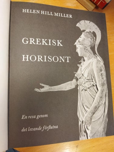 Grekisk horisont - Helen Hill Miller. Very Fine plus