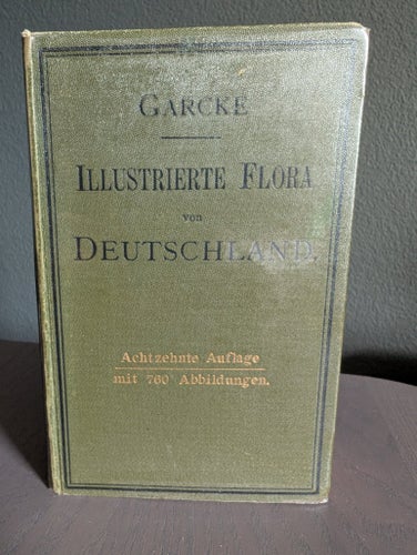 Illustrierte Flora von Deutschland. Dr. August Garcke. 1898.