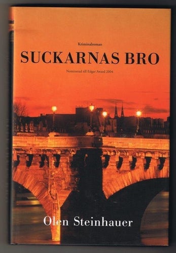 Olen Steinhauer: Suckarnas bro - 1:a upplagan!