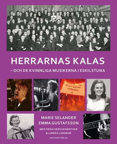 Herrarnas kalas - och de kvinnliga musikerna i Eskilstuna