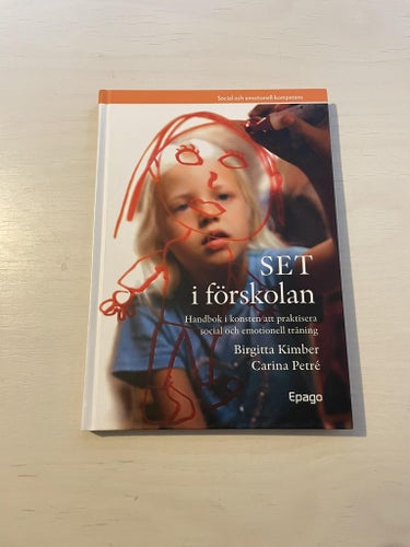 SET i förskolan handbok i konsten att praktisera social och emotionell träning