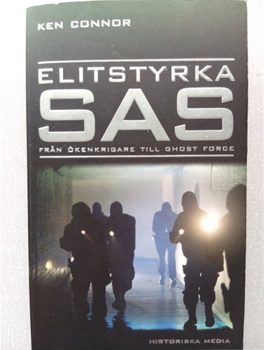 Elitstyrka SAS: Från ökenkrigare till Ghost Force av Ken Connor (2003)