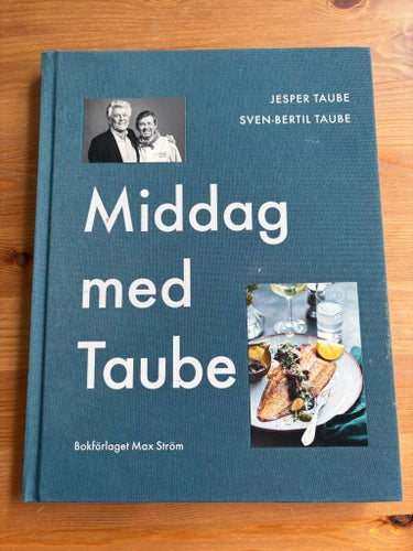 Middag med Taube av Jesper Taube och Sven-Bertil Taube, 2017, innehåller CD