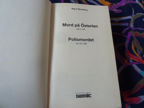 MORD PÅ ÖSTERIEN / POLISMORDET, S. O. BLOMBERG, 2003,  BÖCKER
