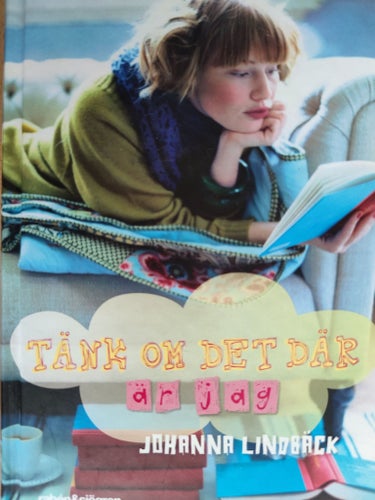 TÄNK OM DET DÄR ÄR JAG, JOHANNA LINDBÄCK 2009