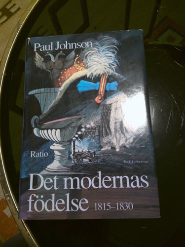 Det modernas födelse 1815-1830, Paul Johnson