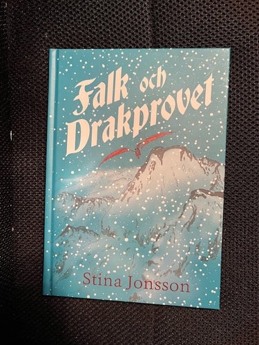Falk och Drakprovet. / Stina Jonsson