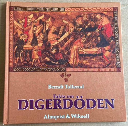 (315). Fakta om Digerdöden av Berndt Tallerud, 1992