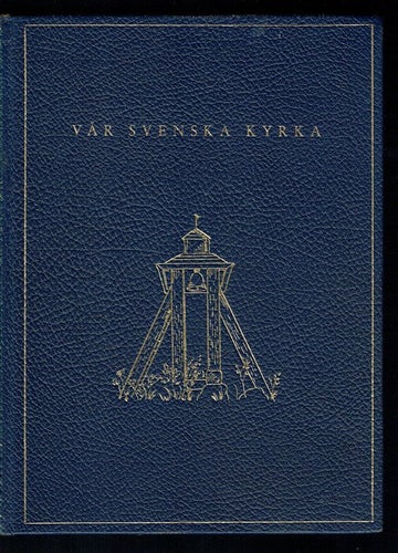 Vår svenska kyrka - rikt illustrerad, numrerad upplaga