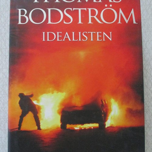 THOMAS BODSTRÖM - IDEALISTEN