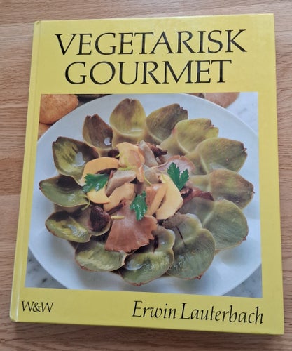 Vegetarisk Gourmet av Erwin Lauterbach 1986