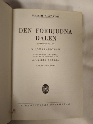 Den förbjudna dalen av WIlliam B. Mowery, bok. Very Fine