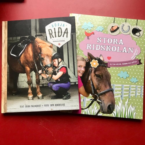 BÖRJA RIDA Erika Palmquist Erik Rundelius + STORA RIDSKOLAN