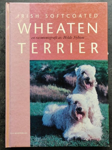 Irish softcoated wheaten terrier : en rasmonografi Hilde Nybom Bok Hund