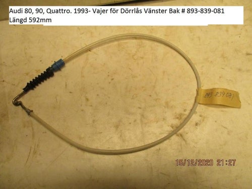 Audi 80 90,Quattro 1993- Vajer för Dörrlås Vänster Bak # 893-839-081 Längd 592mm
