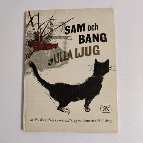 Sam och Bang och Lilla Ljug av Evaline Ness