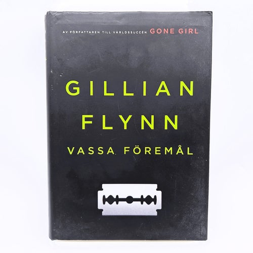 Vassa föremål - Gillian Flynn