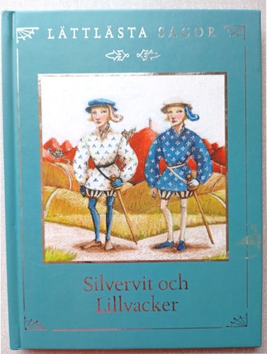 Silvervit och Lillvacker, Sara Lundberg, 2004