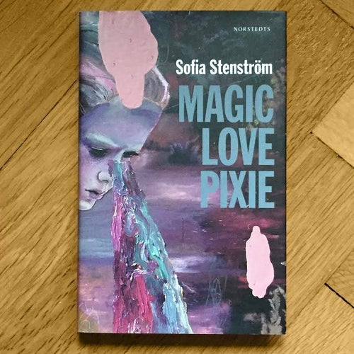 Sofia Stenström - Magic Love Pixie - 1a upplaga