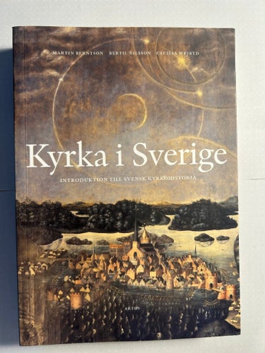 Kyrka i Sverige av Martin Berntson, Bertil Nilsson, Cecilia Wejryd, ÅR 2010