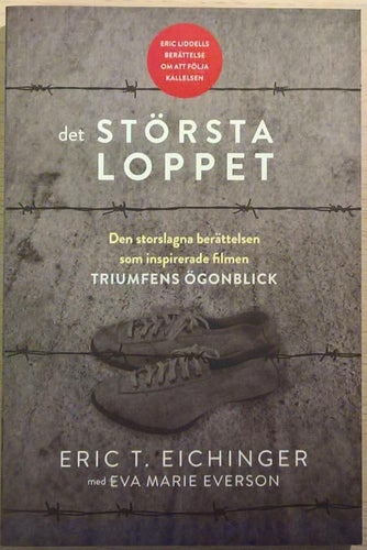 Det största loppet: den otroliga berättelsen som inspirerade storfilmen...