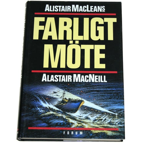Alistair MacNeill - Alistair MacLeans farligt möte
