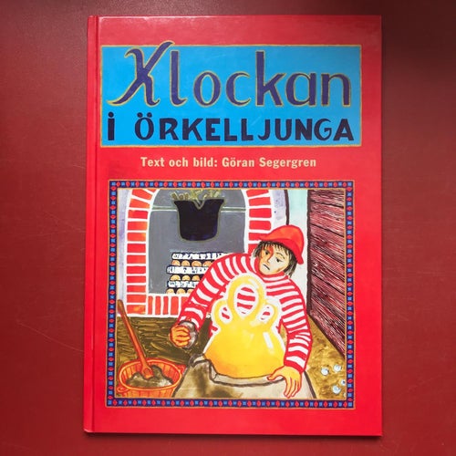 KLOCKAN I ÖRKELLJUNGA Göran Segergren 2003