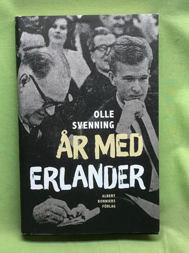 År med Erlander / Svenning, Olle