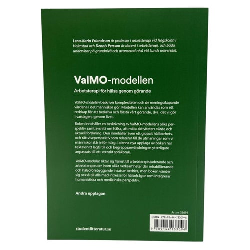 ValMO-modellen: Arbetsterapi för Hälsa genom Görande Av Lena-Karin Erlandsson...