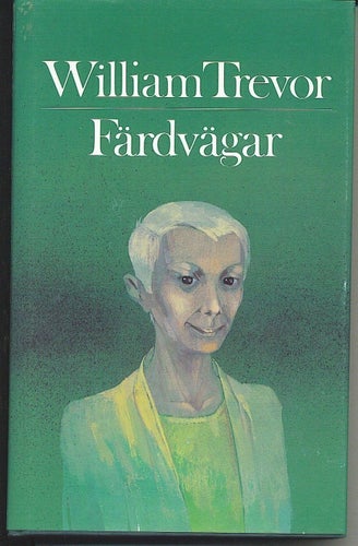 William Trevor - Färdvägar (1984)