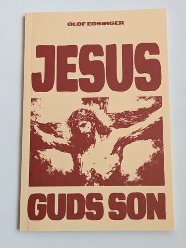 Jesus Guds Son av Olof Edsinger