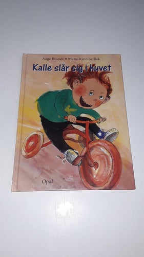 Kalle slår sig i huvudet - Aage Brandt