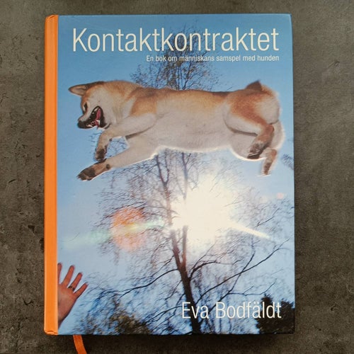 Kontaktkontraktet En bok om människans samspel med hunden Eva Bodfäldt