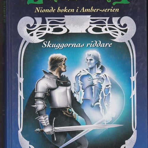 Roger Zelazny / Amber 9 / Skuggornas Riddare / Kartonnage
