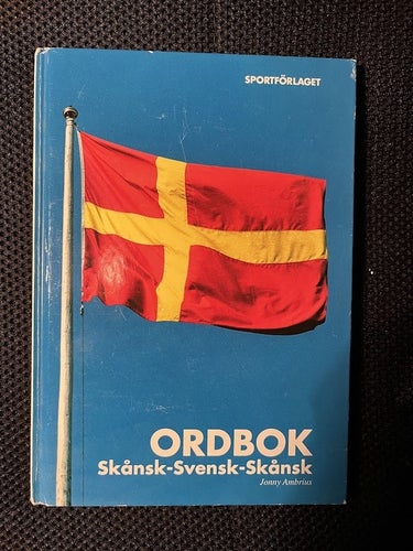 Ordbok. Skånsk-svensk-skånsk. / Jonny Ambrius
